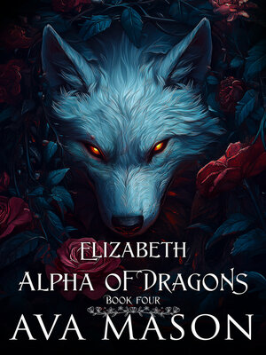 cover image of Elizabeth, Alpha of Dragons
